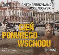 Antoni Ferdynand Ossendowski Cd Mp3 Cień Ponurego Wschodu Wyd. 2