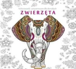 Praca zbiorowa Animale - carte de colorat antistres pentru adulți Carte de colorat