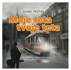 Supraphon Moje teta, tvoje teta (Pešťák - Stránský Martin) - CD (MP3) (094321)