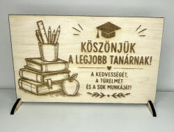  Köszönjük a Legjobb Tanárnak - Fa Asztali Dísz Tábla (FEI20)