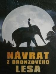 Bohemia Motion Pictures Návrat z bronzového lesa - DVD