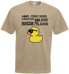  Minél többet késel a munkahelyedről annál később basszák fel az agyad - Proli Férfi Póló (992269)
