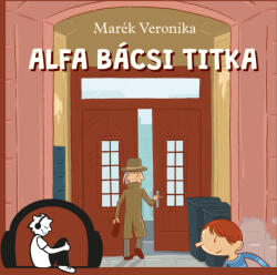  Alfa bácsi titka [eHangoskönyv]
