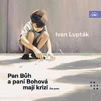 Supraphon Pan Bůh a paní Bohová mají krizi (Lupták Ivan - Lupták Ivan) - 2CD (MP3) (094622)
