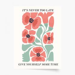 Empikfoto. ro Poster, Motivațional: Never too late, 30x40 - 83735