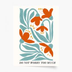 Empikfoto. ro Poster, Motivațional: Do not worry, 40x60 - 83724