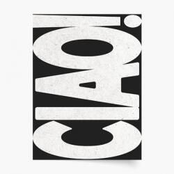 Empikfoto. ro Poster, Tipografic: Ciao, 40x60 - 83376