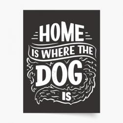 Empikfoto. ro Poster, Câini: Home is where the dog is, 21x30 - 111793