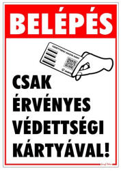 Gungl dekor Matrica Belépés érvényes védettségi igazolvánnyal 25x17, 5 cm "C (221/580) - tonerpiac