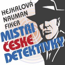 Radioservis Knop Václav, Miroslav Táborský: Fiker, Nauman, Hejkalová: Mistři české detektivky - 3CD (030551)