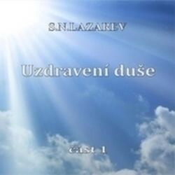 Lazarev S. N Vindecarea sufletului. Partea 1 - CD