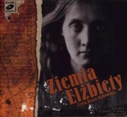 Pola Gojawiczyńska Pământul Elżbiety. Audiobook (1CD-MP3)