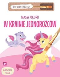 Olesiejuk W krainie jednorożców. Magia koloru Carte de colorat
