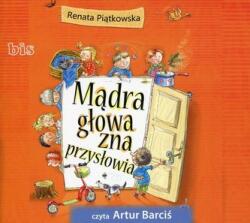 Katarzyna Byjoś Capul înțelept cunoaște proverbele. Audiobook