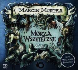 Marcin Mortka Mări nerușinate. Audiobook