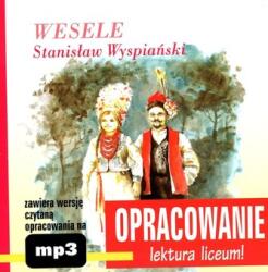 Kordela Andrzej Wesele. Stanisław Wyspiański. Comentariu - lectură pentru liceu! (+CD-mp3)