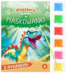 Wioleta Żyłowska Fișe & șabloane cu nisip. Dinozauri