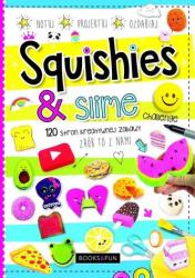 Praca zbiorowa Squishies și slime