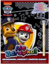 praca zbiorowa Psi Patrol. Ce răzuială!