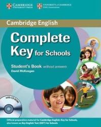 McKeegan, David Complete Key for Schools Students Pack (Student's Book fără răspunsuri cu CD-ROM, Workbook fără