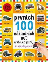 Jennings, Robyn Newton, Kate Word Emma Primele 100 de camioane și tot ce merge - cu abțibilduri
