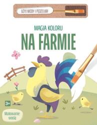 Olesiejuk Na farmie. Magia koloru Carte de colorat