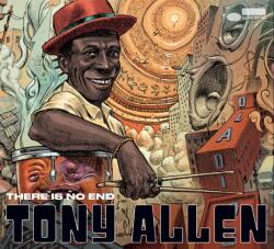 TONY ALLEN - THERE IS NO END/TONY ALLEN - Vinyl (0734547)