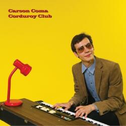 Carson Coma - Corduroy Club - Vinyl (5999544656468)