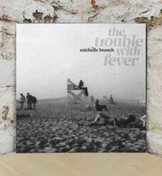 Branch, Michelle - THE TROUBLE WITH FEVER (140 GR 12") - Vinyl (7559790991)