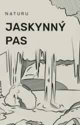 Naturu s. r. o Jaskynný pas
