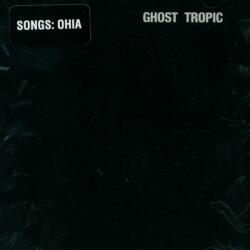 Songs: Ohia - Ghost Tropic (Reissue) (LP) (0656605004013)