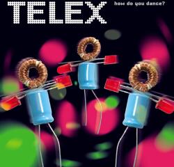 Telex - How Do You Dance? (Remastered) (LP) (5400863068431)