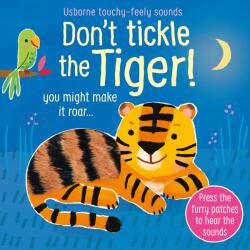 Usborne Don't Tickle the Tiger! - Carte cu sunete pentru copii 6+ luni, Usborne (9781474981026)