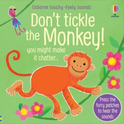 Usborne Don't Tickle the Monkey! - Carte cu sunete pentru copii 6+ luni, Usborne (9781474990684)