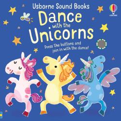 Usborne Dance with the Unicorns - Carte pentru copii 10+ luni, Usborne (9781474997775)