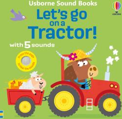 Usborne Let's go on a Tractor - Carte cu sunete pentru copii 12+ luni, Usborne (9781805312840)