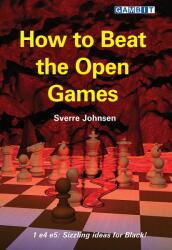 Gambit How to Beat the Open Games
