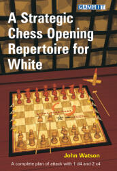 Gambit A Strategic Chess Opening Repertoire for White