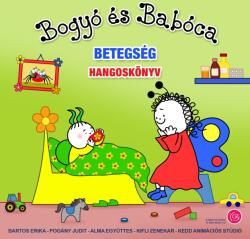  Bogyó és Babóca - Betegség [eHangoskönyv]