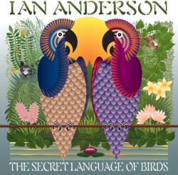 Ian Anderson - The Secret Language Of Birds (Gatefold Sleeve) (2 LP) (0636551829212)