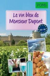 Praca zbiorowa Le vin bleu de Monsieur Dupont audiobook