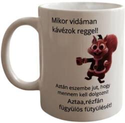  Mikor vidáman-fehér bögre
