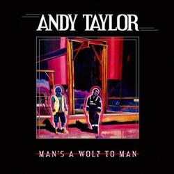  Andy Taylor - Man's A Wolf To Man - LP, Album