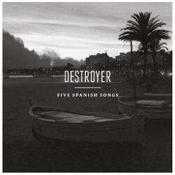  Destroyer - Five Spanish Songs - CD, EP, Dig