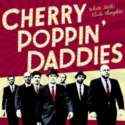  Cherry Poppin' Daddies - White Teeth Black - 2xLP, Album + CD, Album