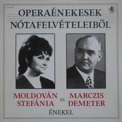  Moldován Stefánia És Marczis Demeter - Operaénekesek Nótafelvételeiből - LP, Comp