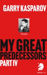 New in Chess Garry Kasparov; My Great Predecessors 4