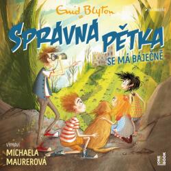 Multiland SPRÁVNÁ PĚTKA se má báječně (Blytonová Enid - Maurerová Michaela) - CD (MP3) (096109)