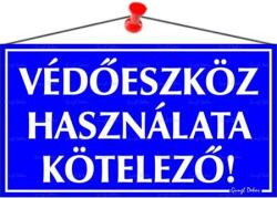  Információs tábla, 22, 5x12, 5 cm, Védőeszköz használata kötelező! (000 - 450) - wondex