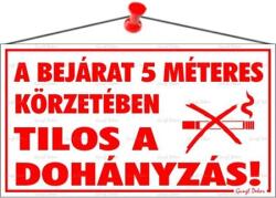  Információs tábla, 22, 5x12, 5 cm, A bejárat 5 méteres körzetében tilos a dohányzás! (000 - 725) - wondex